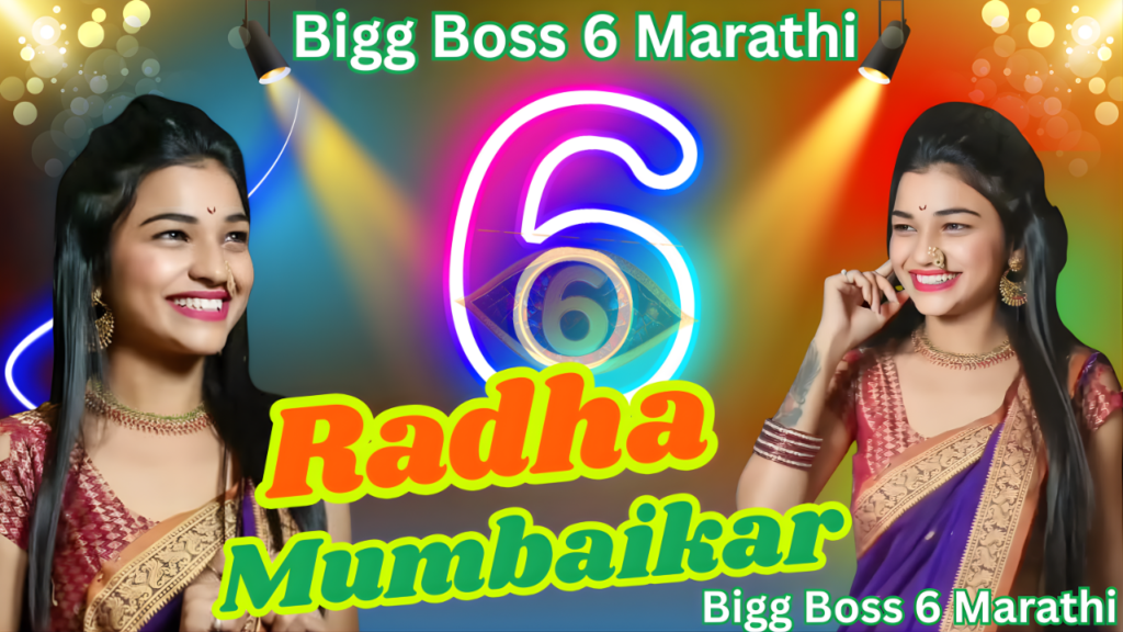 Radha Mumbaikar Bigg Boss Marathi