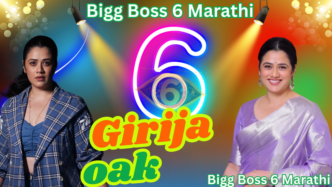 Girija Oak Bigg Boss Marathi