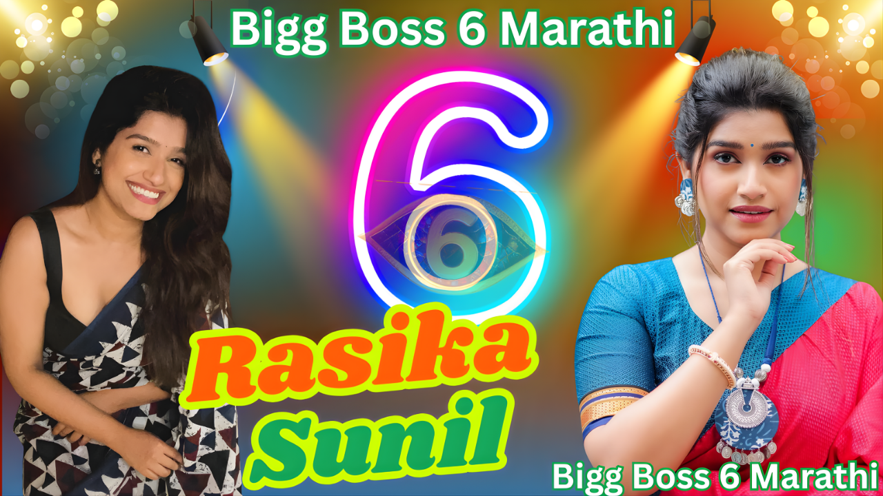 Rasika Sunil  Bigg Boss Marathi